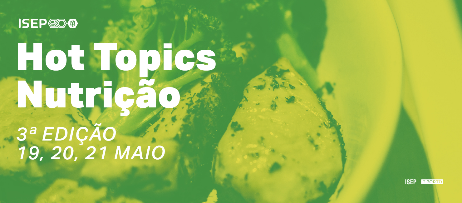 ISEP|GO dinamiza Ciclo de Palestras "Hot Topics - Nutrição"
