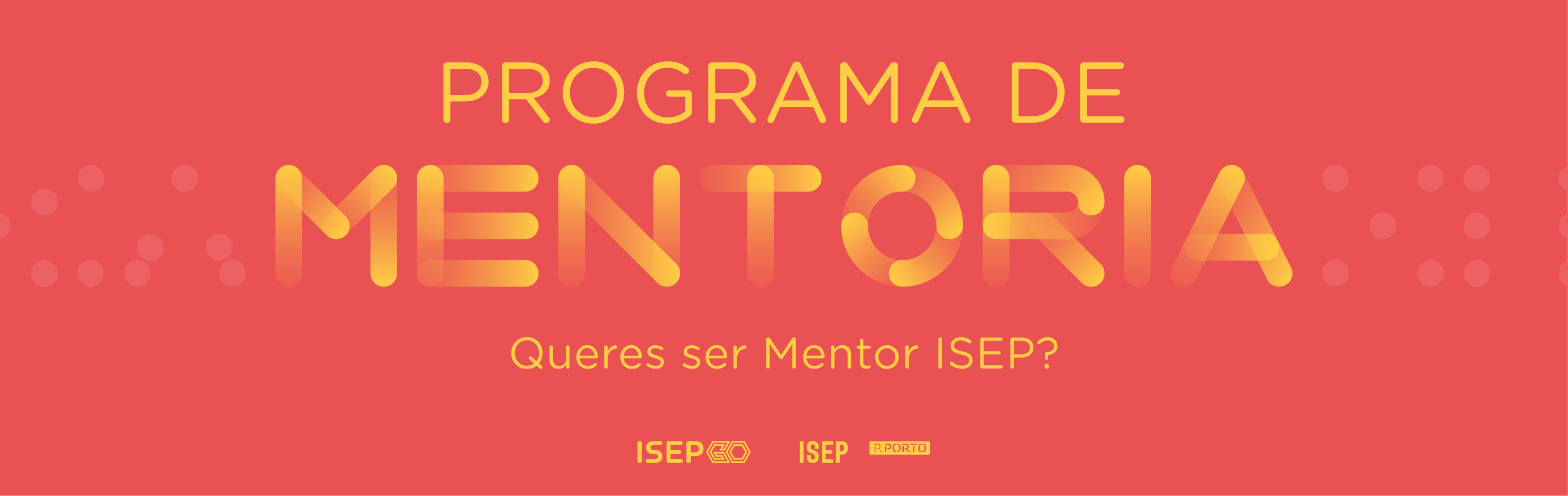 VII Edição do Programa de Mentoria do ISEP