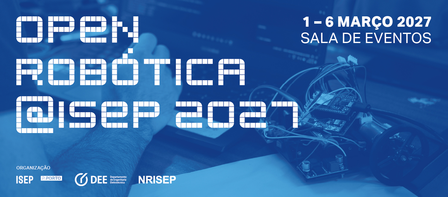 Abertas as pré-inscrições para a 6.ª edição do Open de Robótica@ISEP