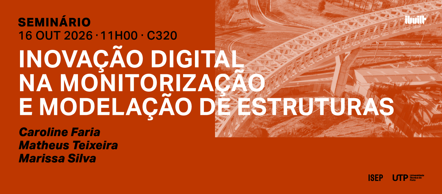 Seminário sobre Inovação Digital na Monitorização e Modelação de Estruturas