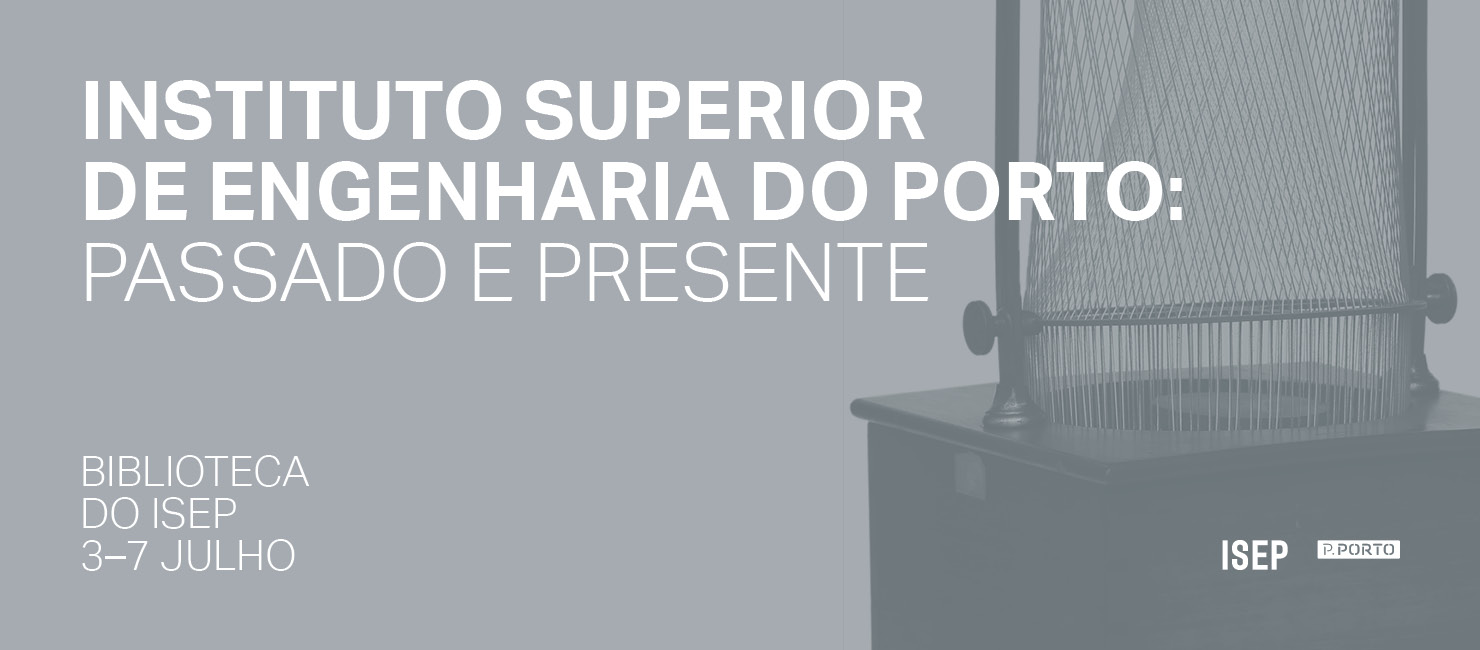 Instituto Superior de Engenharia do Porto: Passado e Presente