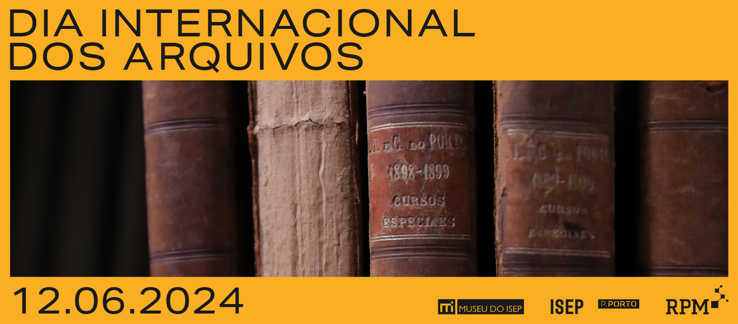 Dia Internacional dos Arquivos no ISEP