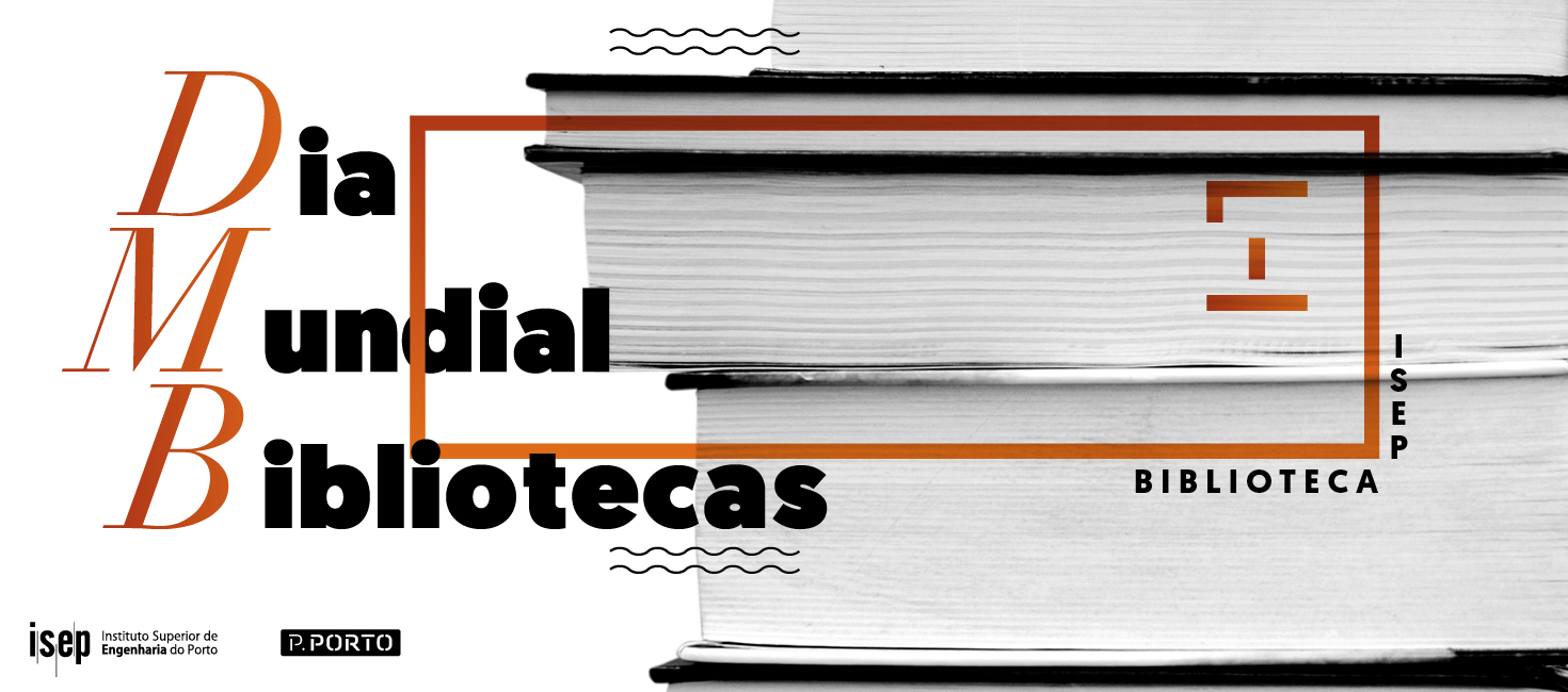 ISEP celebra Dia Mundial das Bibliotecas