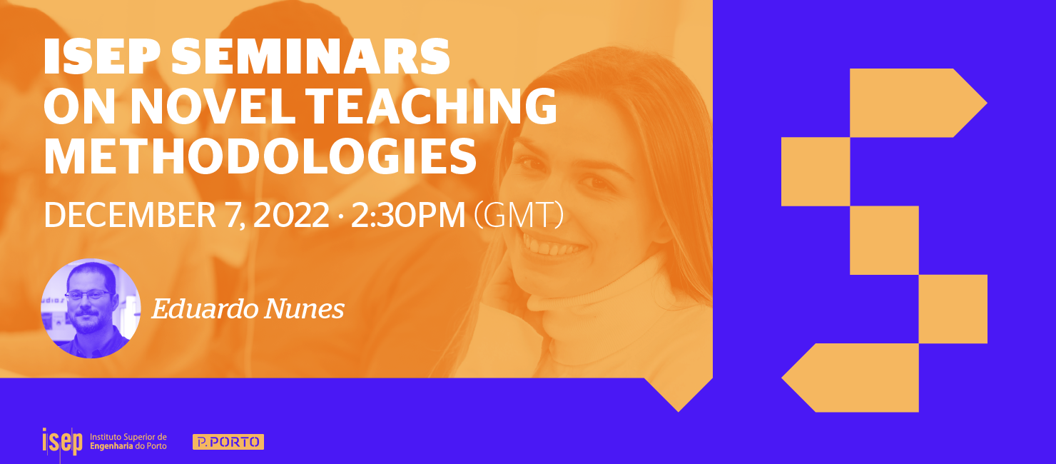 Nova Sessão ISEP Seminars on Novel Teaching Methodologies