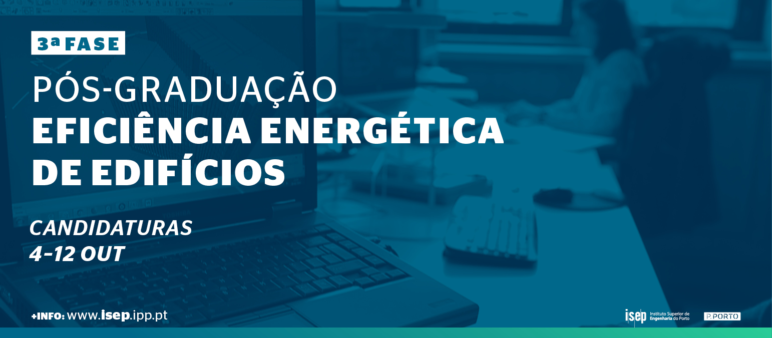 3.ª fase candidaturas: Pós-Graduação em Eficiência Energética em Edifícios