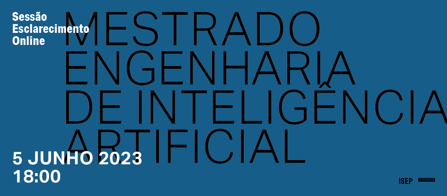 Sessão de Esclarecimento Mestrado em Engenharia de Inteligência Artificial